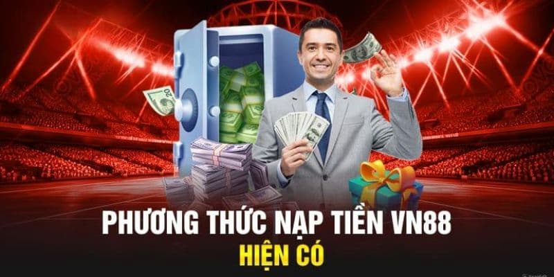 Các phương thức nạp tiền tại VN88